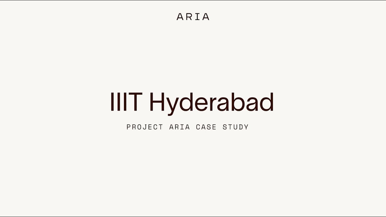 Project Aria Case Study: IIIT Hyderabad - YouTube